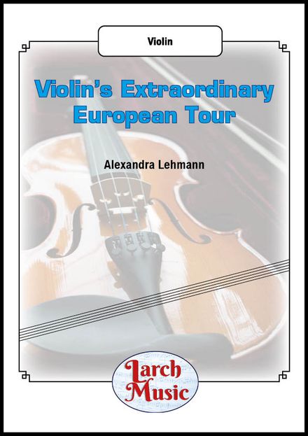 Violin&#x27;s Extraordinary European Tour - Violin Solo - LM195