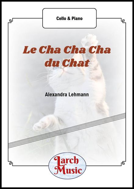 La Cha Cha Cha du Chat - Cello &amp; Piano - LM237