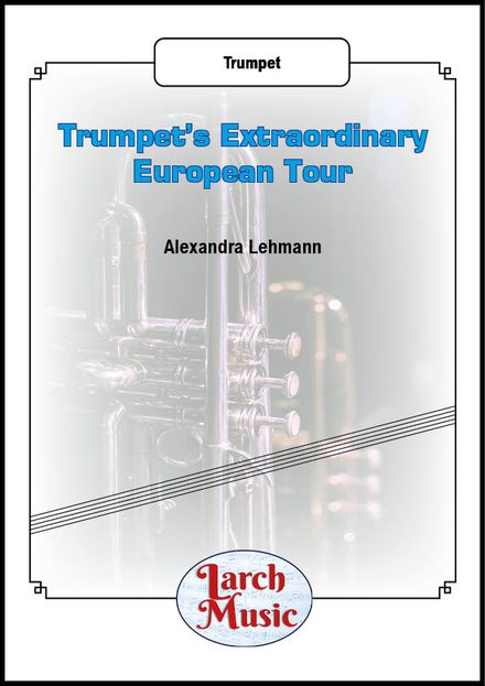 Trumpet&#x27;s Extraordinary European Tour - Trumpet Solo - LM186