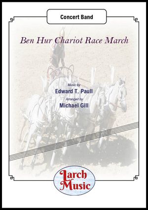 Ben Hur Chariot Race March - Concert Band - LM645