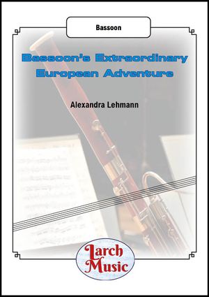 Bassoon&#x27;s Extraordinary European Tour - Bassoon - LM165