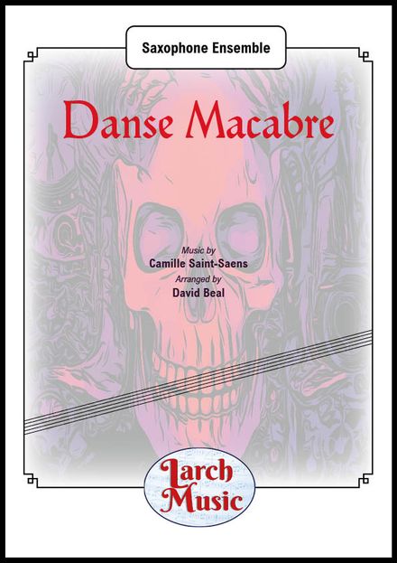 Danse Macabre - Saxophone Ensemble - LM377