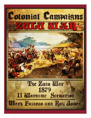 Colonial Campaigns: Zulu War 1879
