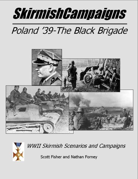 SkirmishCampaigns: Poland &#x27;39 - The Black Brigade