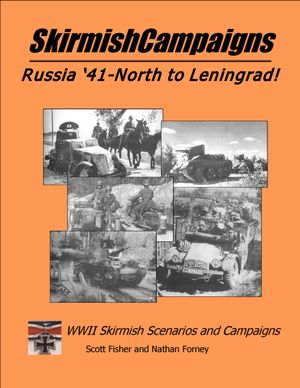 SkirmishCampaigns: Russia &#x27;41-North to Leningrad