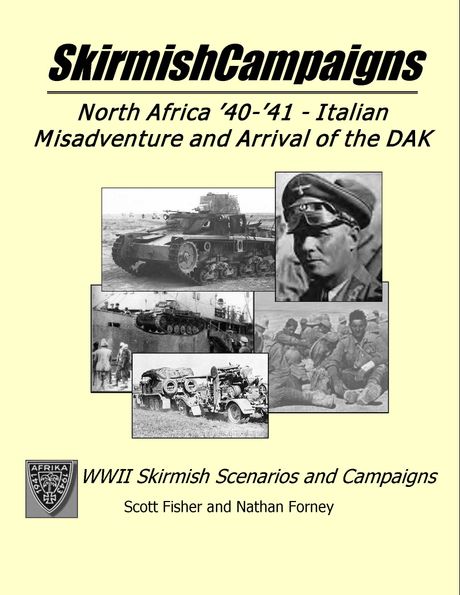 SkirmishCampaigns: Italian Misadventure and the Arrival of the DAK
