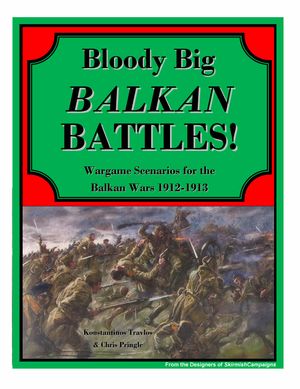 Bloody Big BALKAN Battles!
