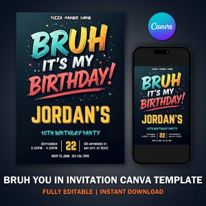 Bruh You In Invitation Template For Birthday Party V4