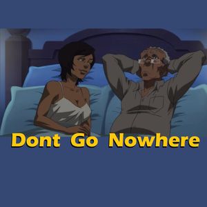 Don&#x27;t Go Nowhere - Wav Lease Download