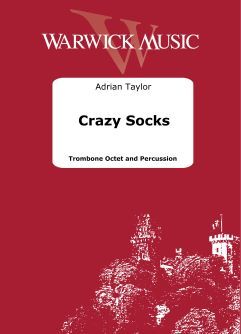 Taylor: Crazy Socks - Trombone Octet with Percussion
