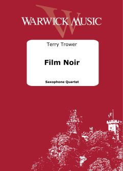 Trower: Film Noir - Saxophone Quartet