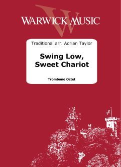 Traditional arr. Adrian Taylor: Swing Low, Sweet Chariot - Trombone Octet
