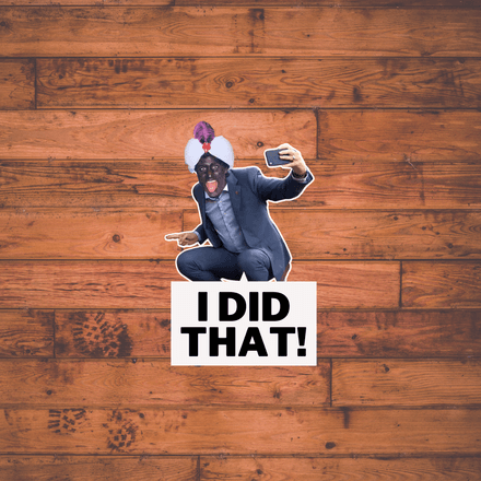 I Did That - Single Large Trudeau Sticker - Blackface Limited Edition