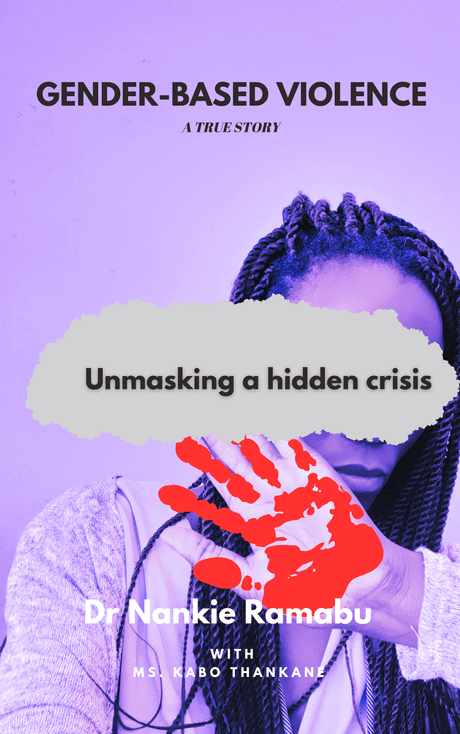 Gender-Based Violence (A True Story): Unmasking a Hidden Epidemic