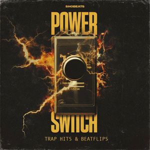 Power Switch - Trap Hits &amp; Beatflips