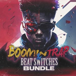 Boomin Trap &amp; BeatSwitches Bundle (880+ Loops, MIDIs &amp; One-Shots)