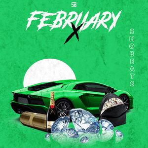 FEBRUARY X (TRAP\HIP HOP)