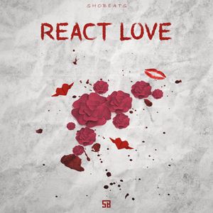 REACT LOVE (R&amp;B\HIP HOP)