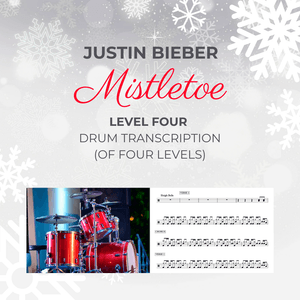 Justin Bieber - Mistletoe - Drum Transcription - Level Four