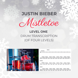 Justin Bieber - Mistletoe Drum Transcription - Level One