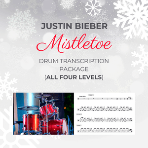 Justin Bieber - Mistletoe Drum Transcription Package - Levels 1-4