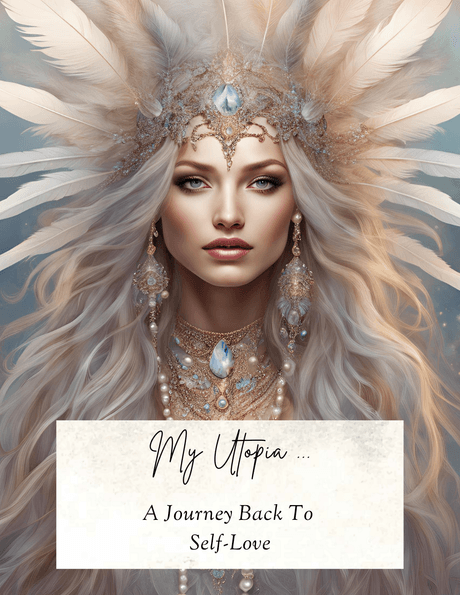 &#x27;My Utopia&#x27; Self Love Journey - Digital Course
