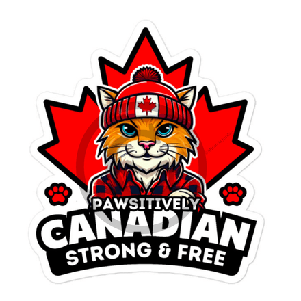 Kiss Cut Sticker - Pawsitively Canadian Strong &amp; Free (Cat Character) 5.5&quot;