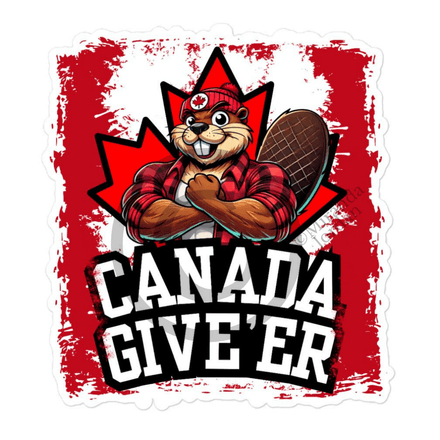 Kiss Cut Sticker - Canada Give&#x27;er (Beaver Character) 5.5&quot;