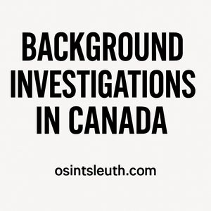 Background Investigations in Canada