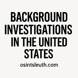 Background Investigations in the United States 
