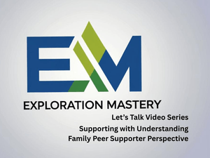 Supporting with Understanding Family Peer Supporter Perspective
