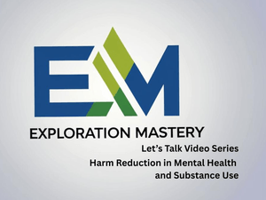 Harm Reduction in Mental Health and Substance Use