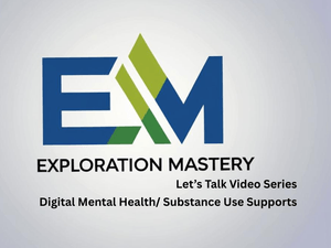 Digital Mental Health/ Substance Use Supports