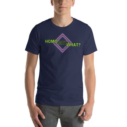 Homo Say What? Logo T-shirt