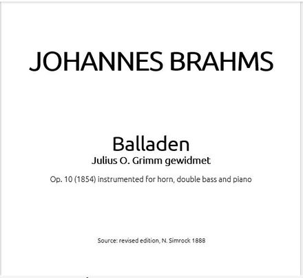 BRAHMS | Op. 10 Four Ballades | TRIO FOR HORN, DOUBLE BASS &amp; PIANO