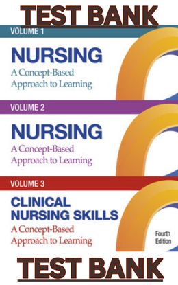 TEST BANK for Nursing A Concept-Based Approach to Learning Volume I, II &amp; III 4th Edition