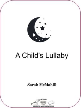 A Child&#x27;s Lullaby