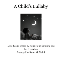 A Child&#x27;s Lullaby - Perusal Score