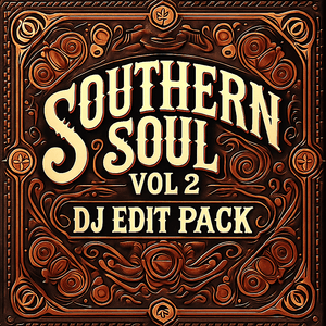 Southern Soul - DJ Edit Pack - Vol 2 - 360 Tracks