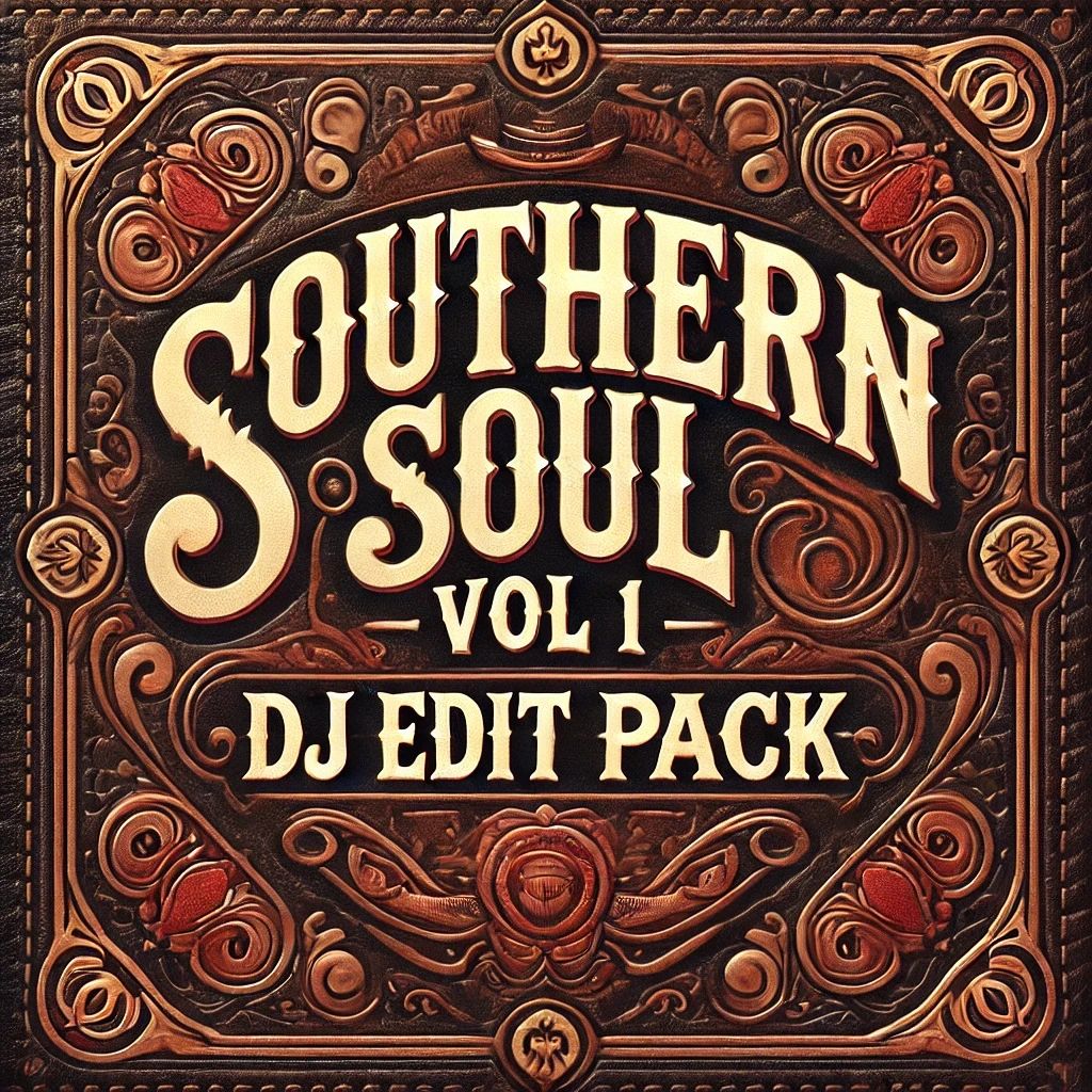 Southern Soul - DJ Edit Pack - Vol 1 - 360 Tracks
