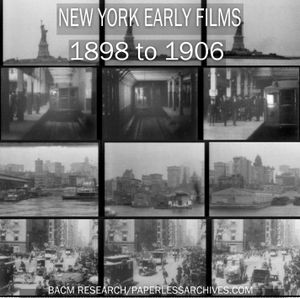 New York City Early Films (1898 to 1906)