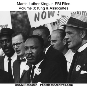 Martin Luther King Jr. FBI Files - Volume 3: King &amp; Associates