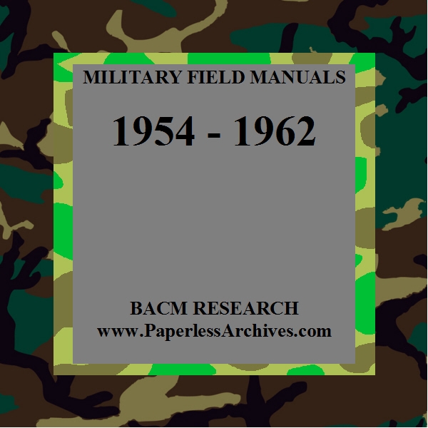 Military Field Technical Manuals 1954-1962