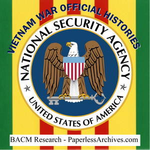 Vietnam War National Security Agency (NSA) Official History Volumes Cryptologic Historical Series