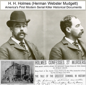 H. H. Holmes (Herman Webster Mudget) America&#x27;s First Modern Serial Killer Historical Documents