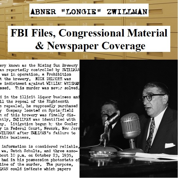 Abner Longie Zwillman Fbi Files Congressional Mater
