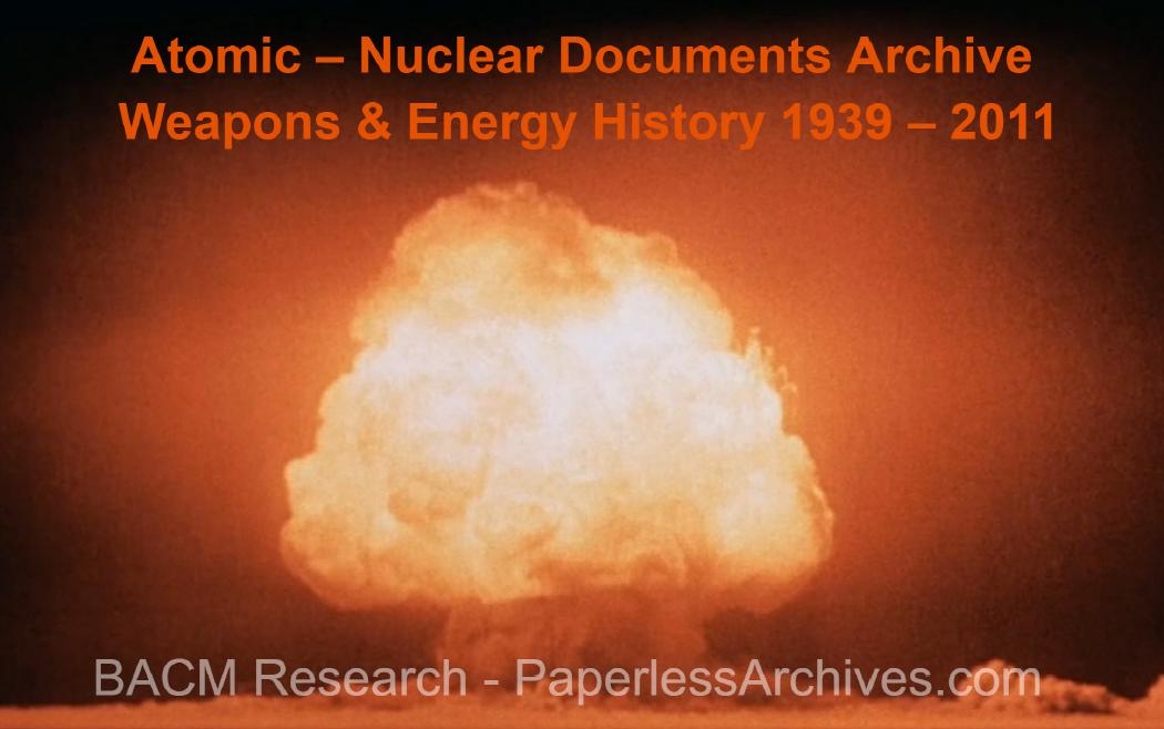 Atomic Nuclear Weapons & Energy History & Documents
