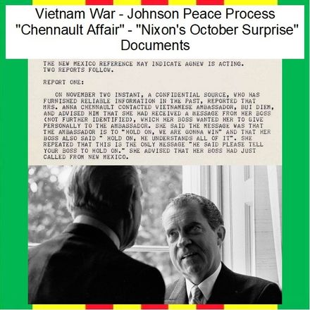 Vietnam War:  Peace Process - &quot;Chennault Affair&quot; - &quot;Nixon&#x27;s October Surprise&quot; Documents  Download