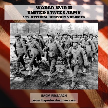 World War II: Official Army Histories 177 Volumes, 61,596  Pages  - Download