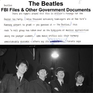 The Beatles FBI Files &amp; Other Government Documents
